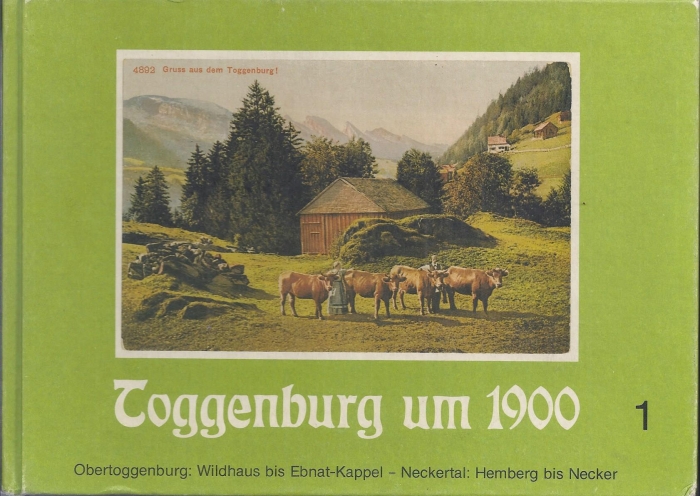 <p>Toggenburg um 1900 vom Obertoggenburg bis Ebnat-Kappel und vom Neckertal: Hemberg-Bächli bis Necker , 140 alte Ansichtskarten</p>